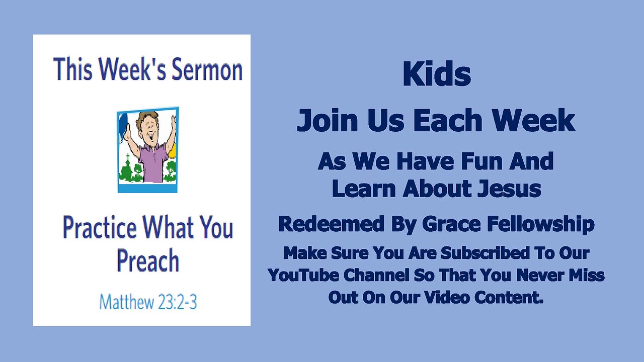 Sermons 4 Kids - Practice What You Preach – Matthew 23:1-12