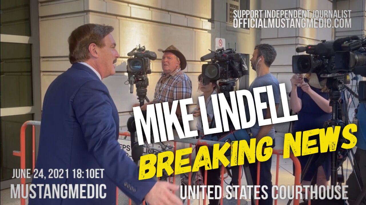 Mike Lindell from the courthouse MustangMedic reporting