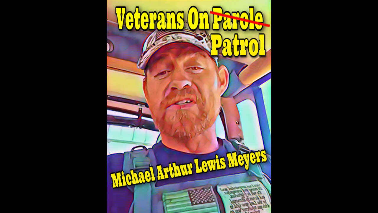 A look into Veterans On Patrol & Lewis Arthur..