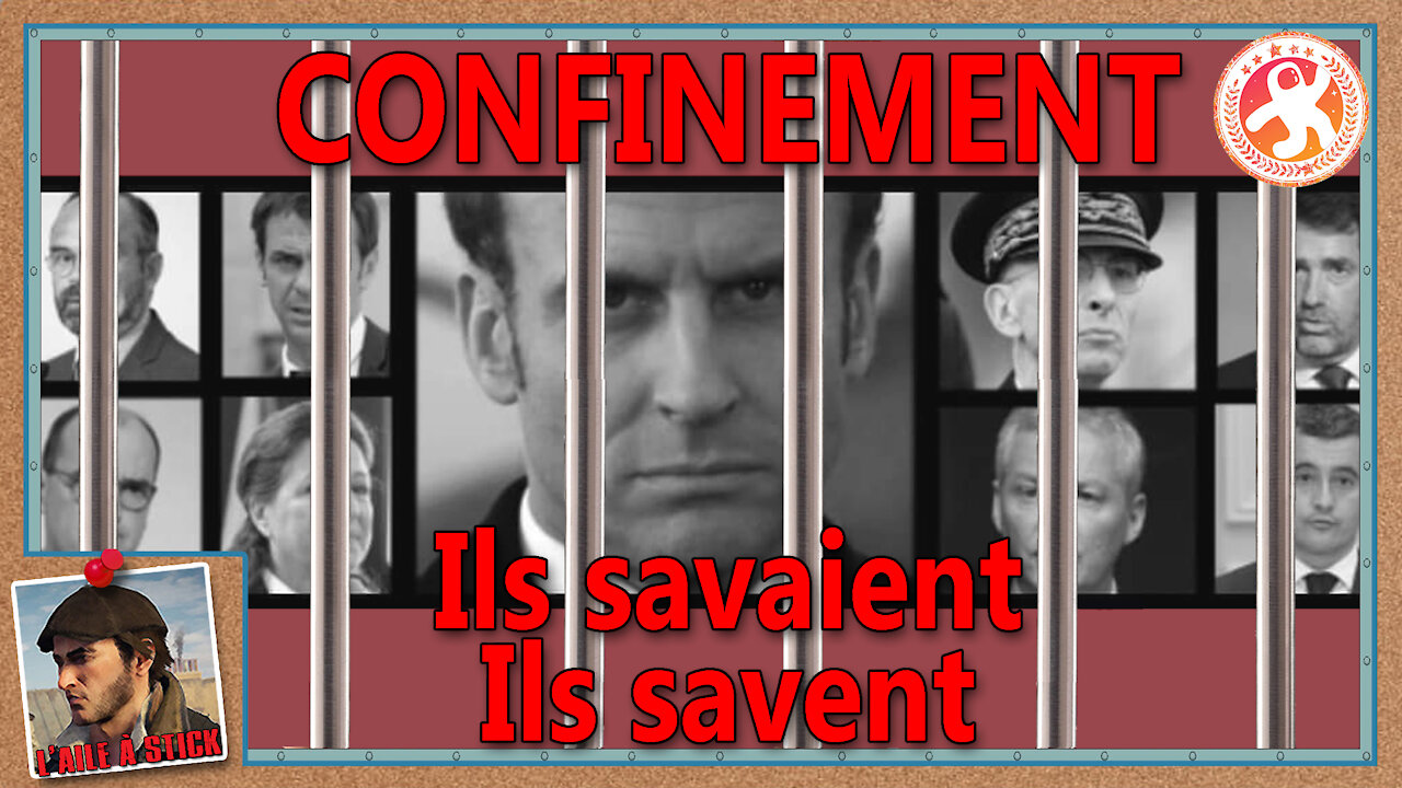 2021/013 Confinement - Ils savaient - ils savent et connaissent les conséquences !