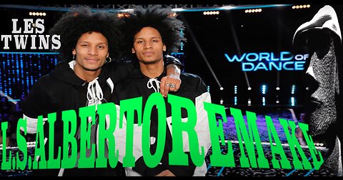 Les Twins World Of Dance 2017 (L.S. Alberto • Remix Soundtrack)