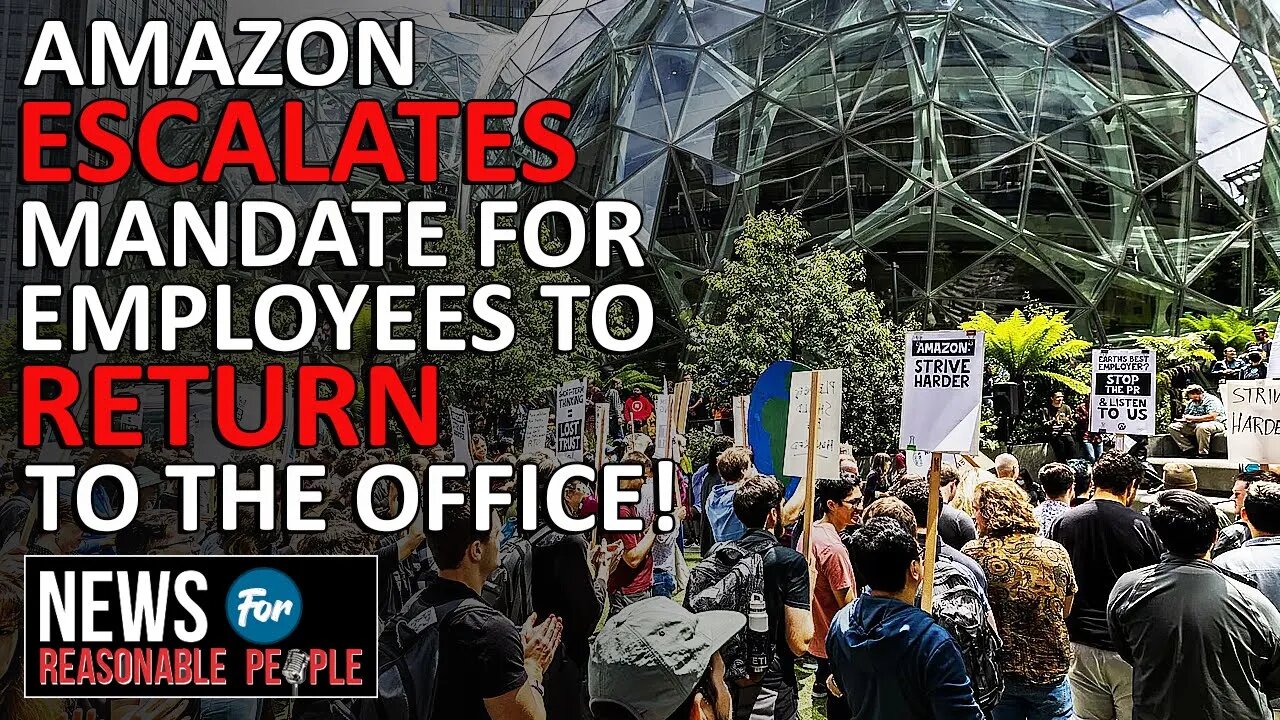 Amazon Ordering Corporate Workers to Relocate or Resign as Part of Return-to-Office Policy