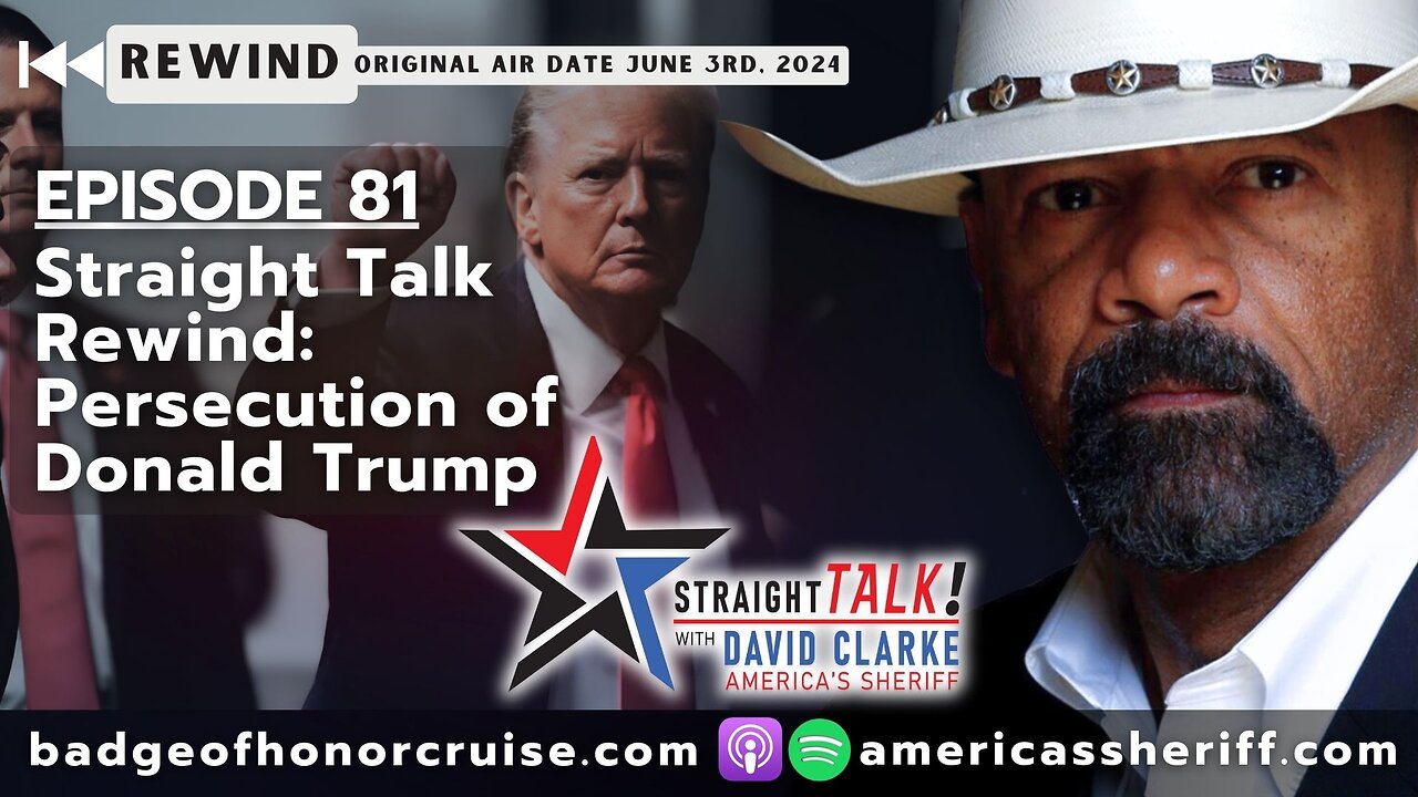 Straight Talk Rewind: The Persecution of Donald Trump | Ep 81