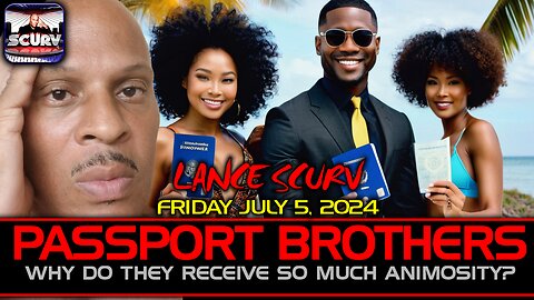 PASSPORT BROTHERS: WHY DO THEY RECEIVE SO MUCH ANIMOSITY?