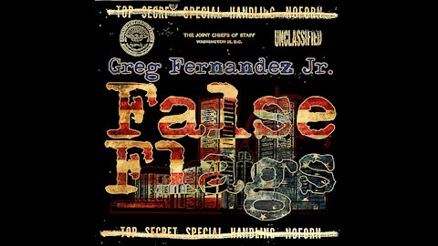 False Flags by Greg Fernandez Jr