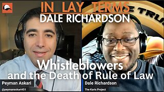 Dale Richardson | Whistleblowers, Vexatious Litigants, and the Death of Rule of Law