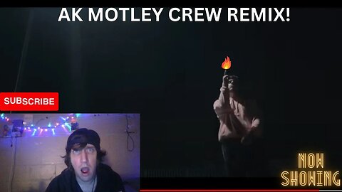 AK - (MOTLEY CREW) REMIX Reaction Video!