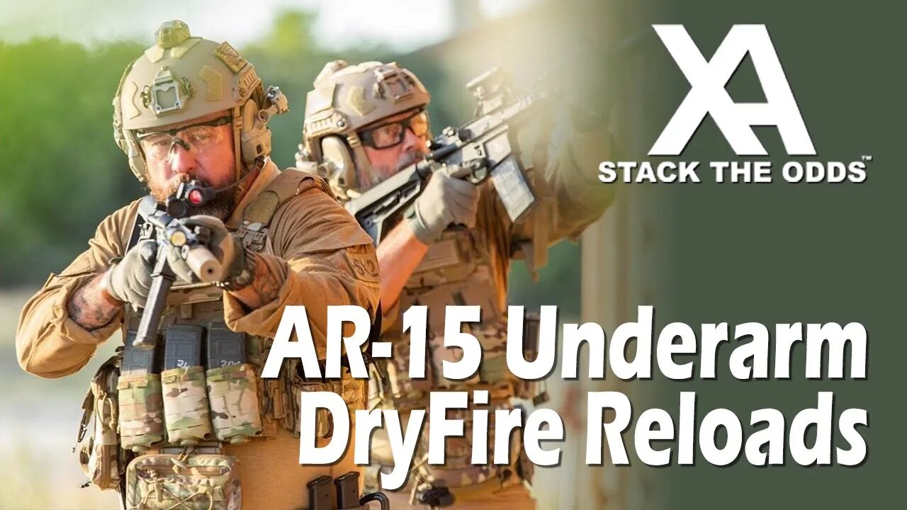 Xray Alpha - AR15 DryFire Rifle Reloads - Underarm Assault Mode