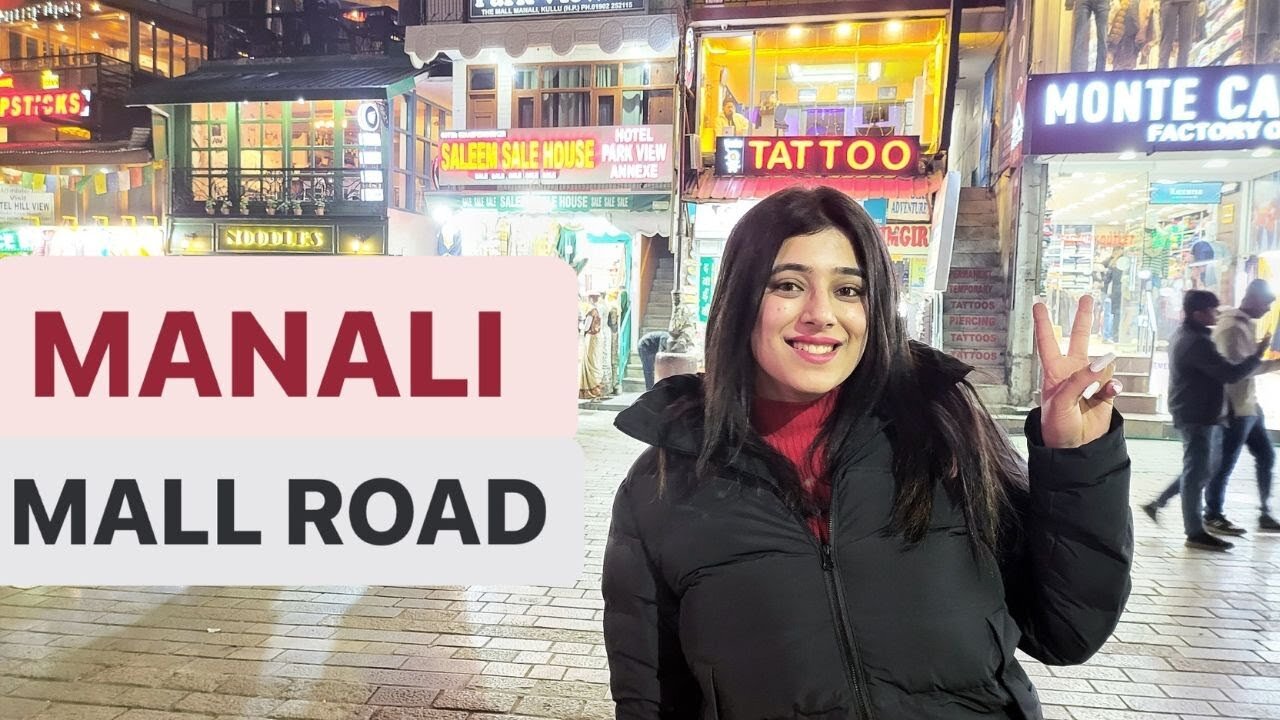 MANALI MALL ROAD | Manali Tourist Places