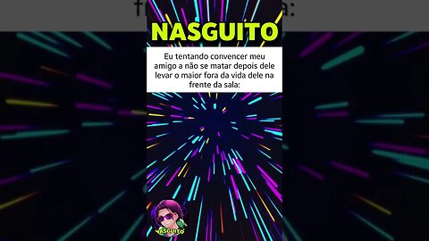 SE O SEU AMIGO LEVAR UM FORA, FAÇA ISSO