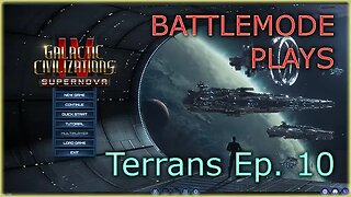 BATTLEMODE Plays | Galactic Civilizations 4: Supernova | Terrans | Ep. 10 - Culture Flip