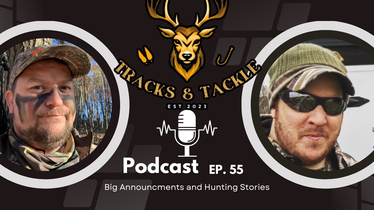 EP 55: Big Announcements and Hunting Stories with Kris Buchman & Matt Mentzer