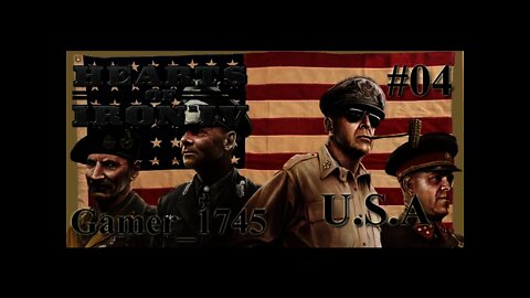 Let's Play Hearts of Iron IV - U.S.A. - 04