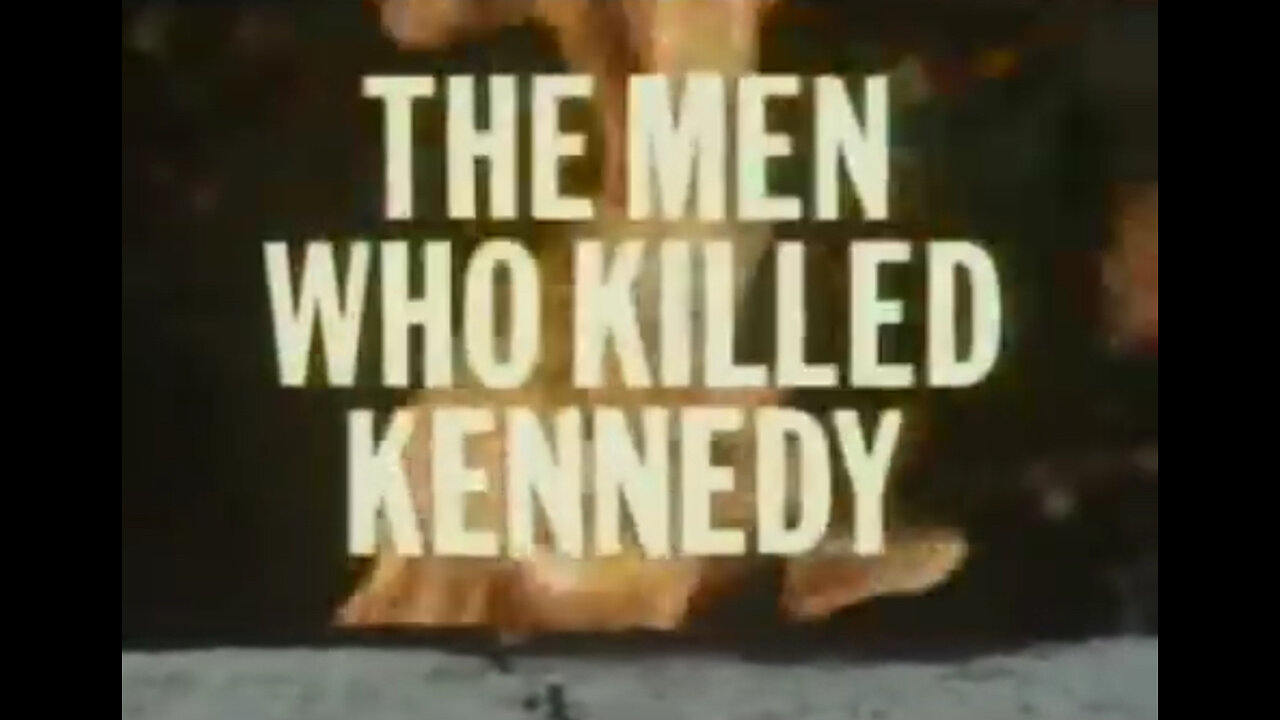 The Men Who Killed Kennedy