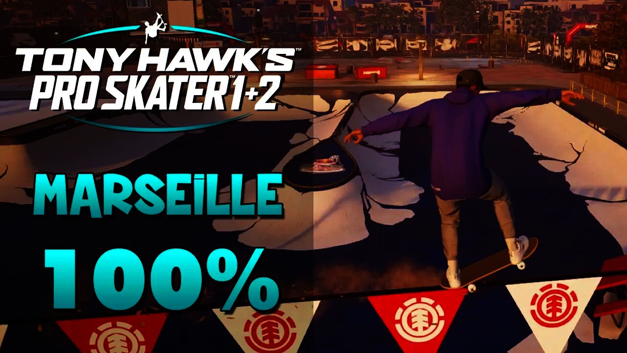 Tony Hawk Pro Skater 1+2 | MARSEILLE 100%