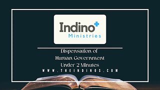 Dispensation of Human Government Under 2 Minutes | Indino Ministries