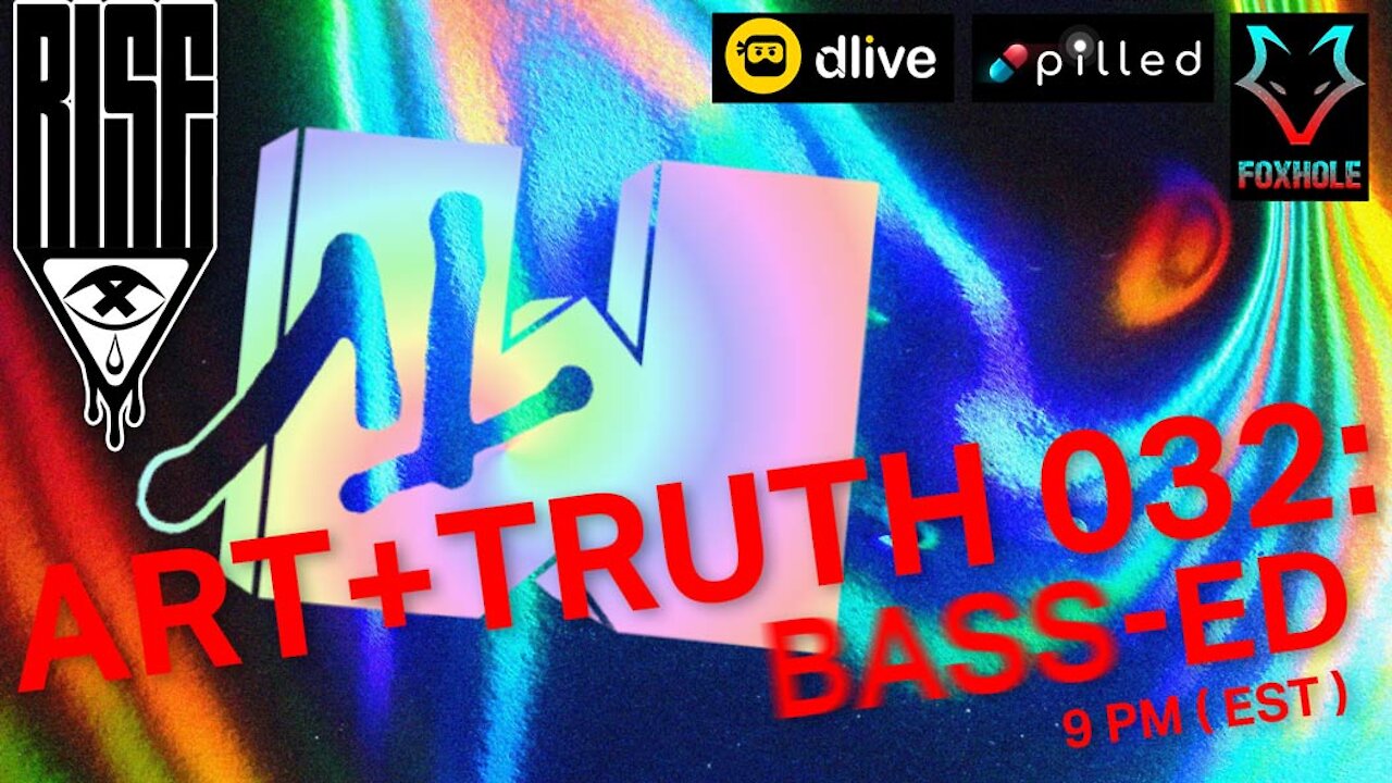 ART + TRUTH // EP 032 // BASS-ED // 6.1.21