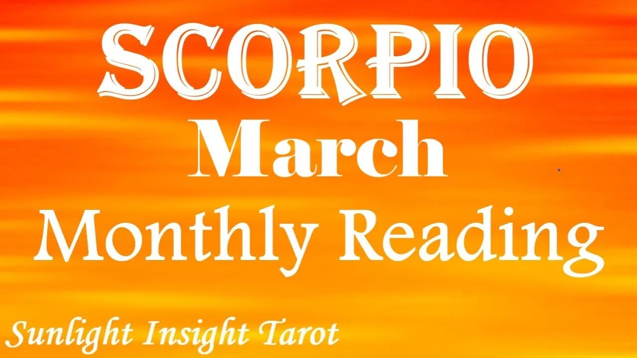 Scorpio *You Will Be Blessed as A Love Arrives and a Judgement Goes in Your Favor* March 2023