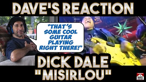 Dave's Reaction: Dick Dale — Misirlou