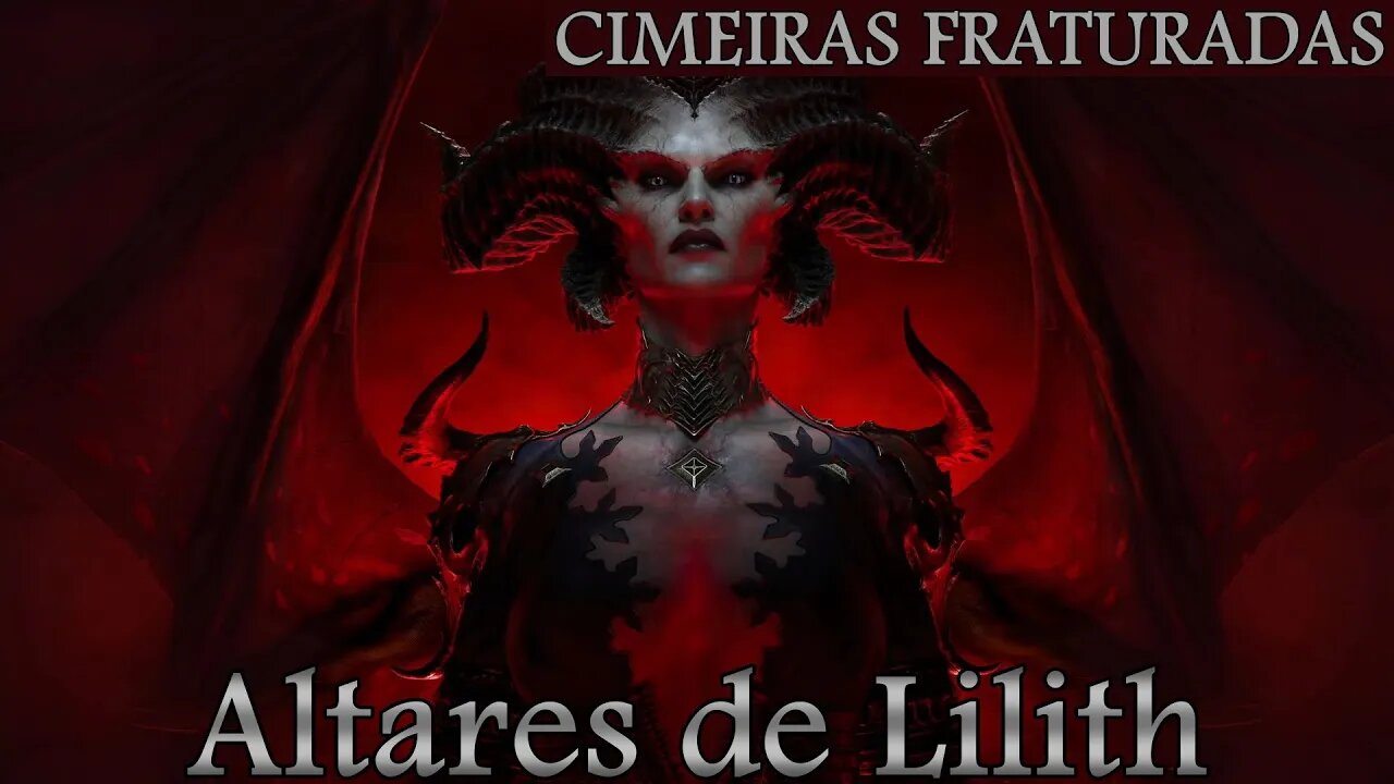 Diablo IV - Todos os altares de Lilith [Cimeiras Fraturadas]