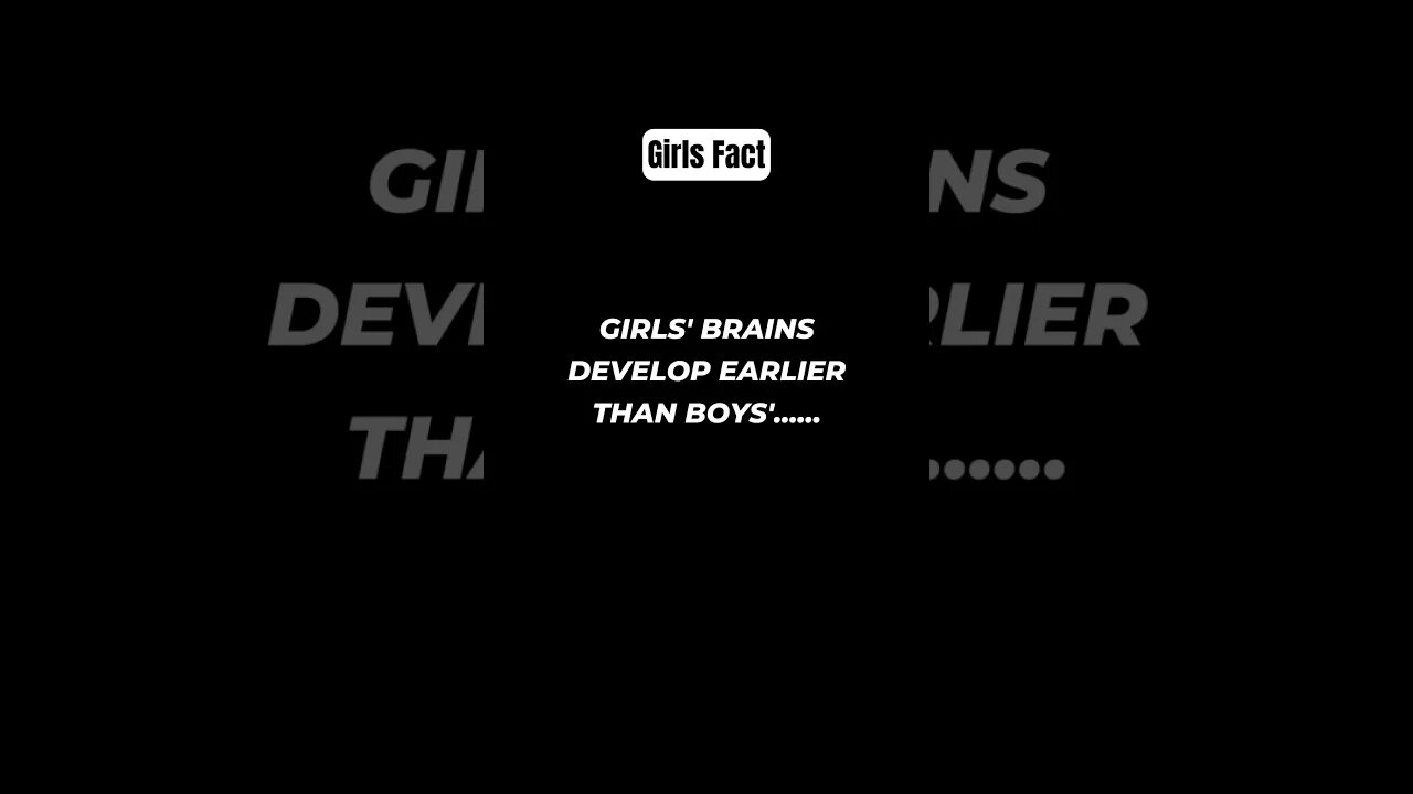 Girls' brains develop earlier than boy's #shorts #girlfacts #psychologyfacts