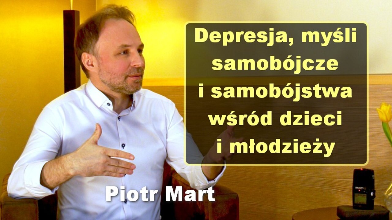 Depresja, myśli samobójcze i samobójstwa wśród dzieci i młodzieży - Piotr Mart