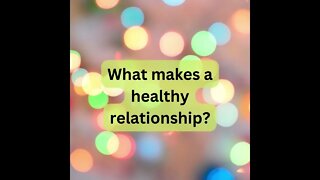 Make a Healthy relationship #shorts