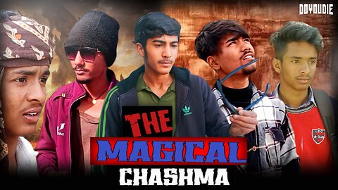 The Magical Chashma | DoYouDie | DYD