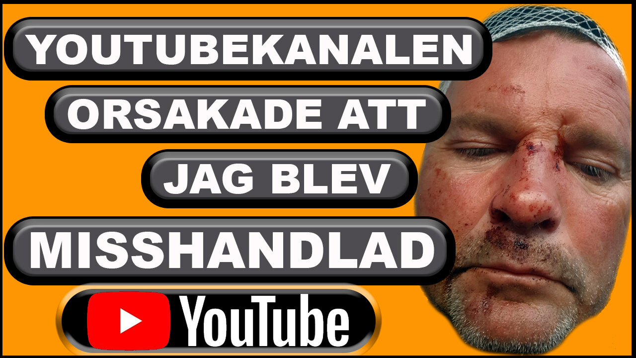 Youtubekanalen ORSAKADE att jag blev MISSHANDLAD - Sveriges Forum