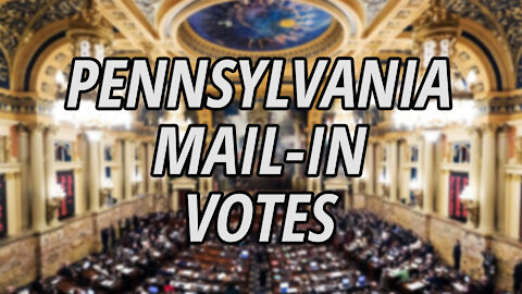 Banned from YouTube: The PA legislation violated its constitution by allowing mail in votes