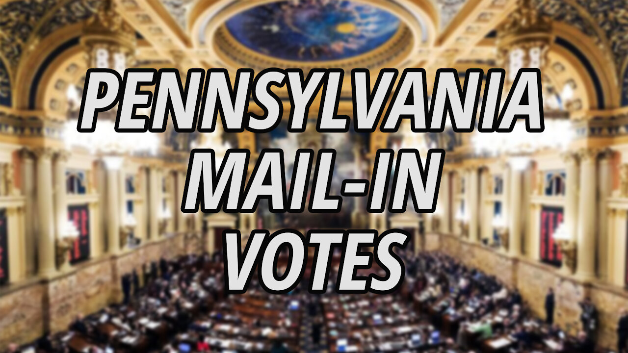 Banned from YouTube: The PA legislation violated its constitution by allowing mail in votes