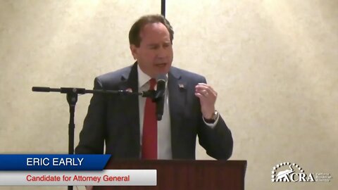 CRA 2022 Annual Convention: Eric Early, Candidate for Attorney General