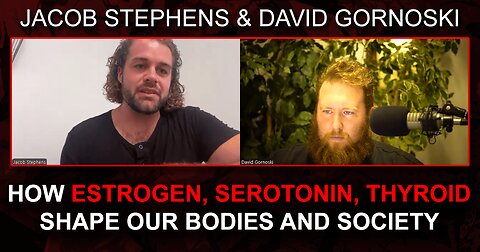 How Estrogen, Serotonin, Thyroid Shape Our Bodies and Society