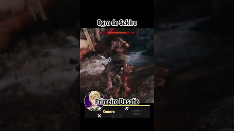 Passando do primeiro desafio no Sekiro