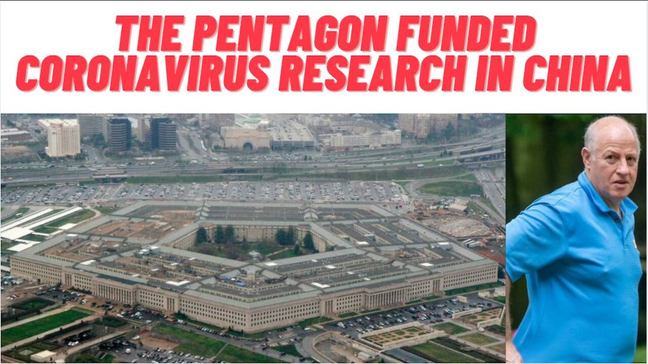 Pentagon Gave $39 Million To Charity That Funded CORONAVIRUS Research At WUHAN Lab In China!