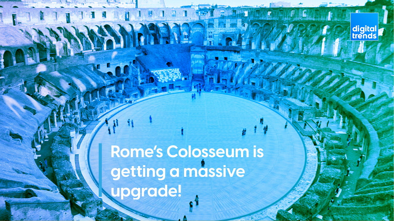 Rome’s Colosseum is getting a massive upgrade!