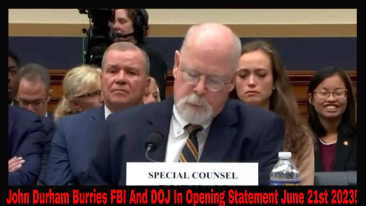 John Durham Burries FBI And DOJ In Opening Statement June 21st 2023!