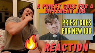 FOIL ARMS & HOG | A PRIEST GOES FOR A DIFFERENT JOB ((IRISH MAN REACTION!!))