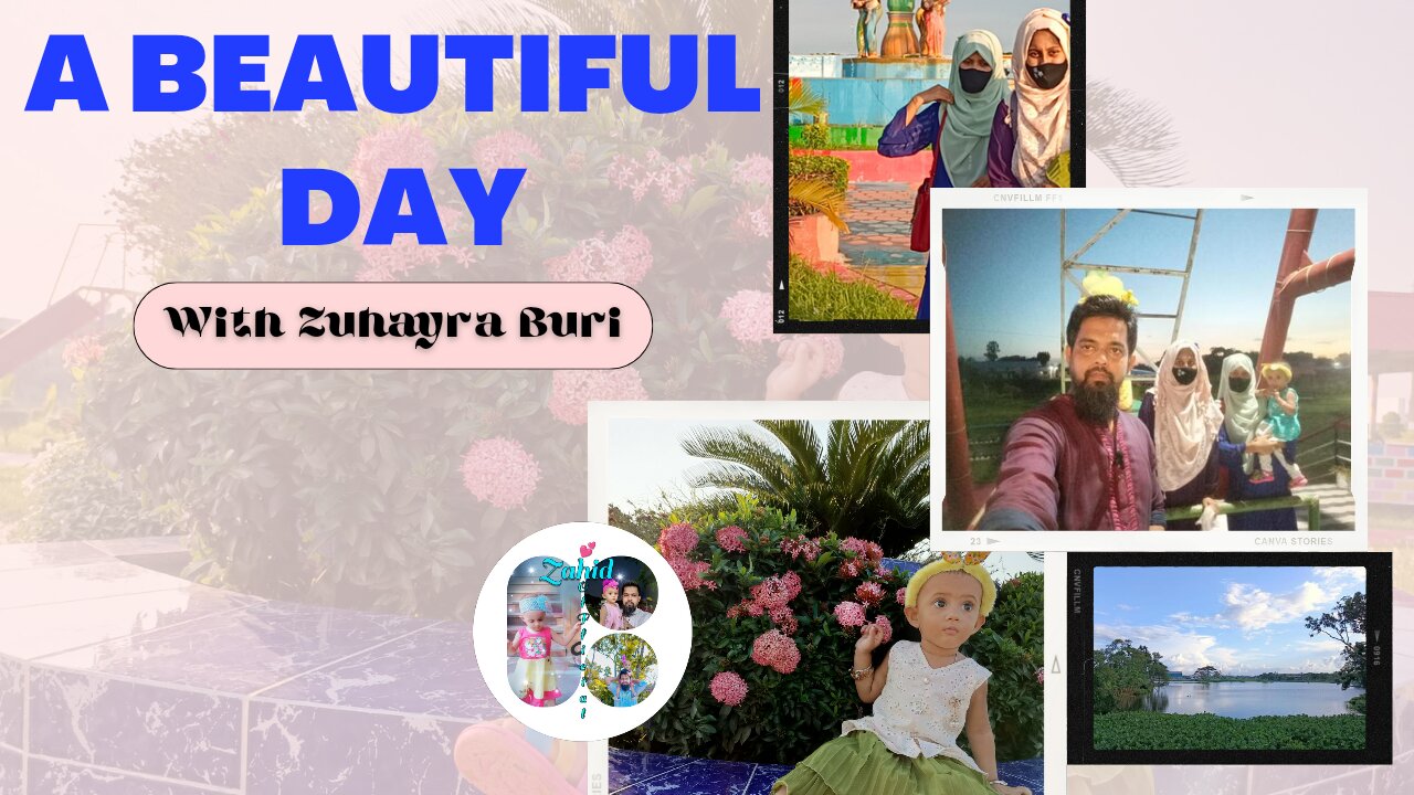 Zuhayra's Day out with her Parents.