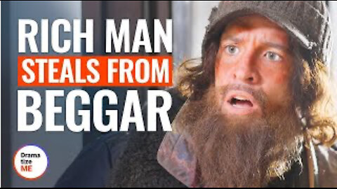 Rich man Steal from Begger