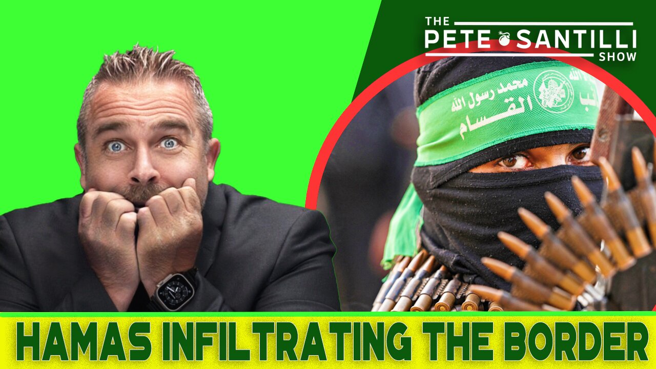 AMAZING SHOCKER: HAMAS INFILTRATING THE MEXICO BORDER [THE PETE SANTILLI SHOW #3789 10.23.23@8AM]