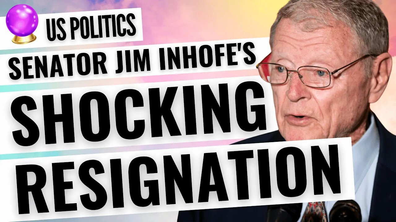 Jim Inhofe Resignation - What Happened? Psychic Tarot Reading