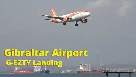 G-EZTY Lands at Gibraltar Airport, A Close up View