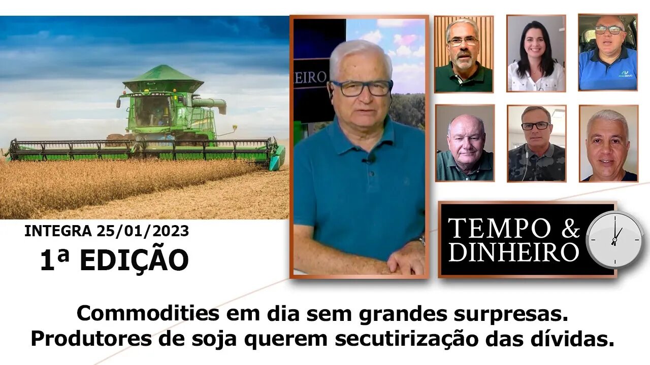 Commodities em dia sem grandes surpresas. Produtores de soja querem secutirização das dívidas