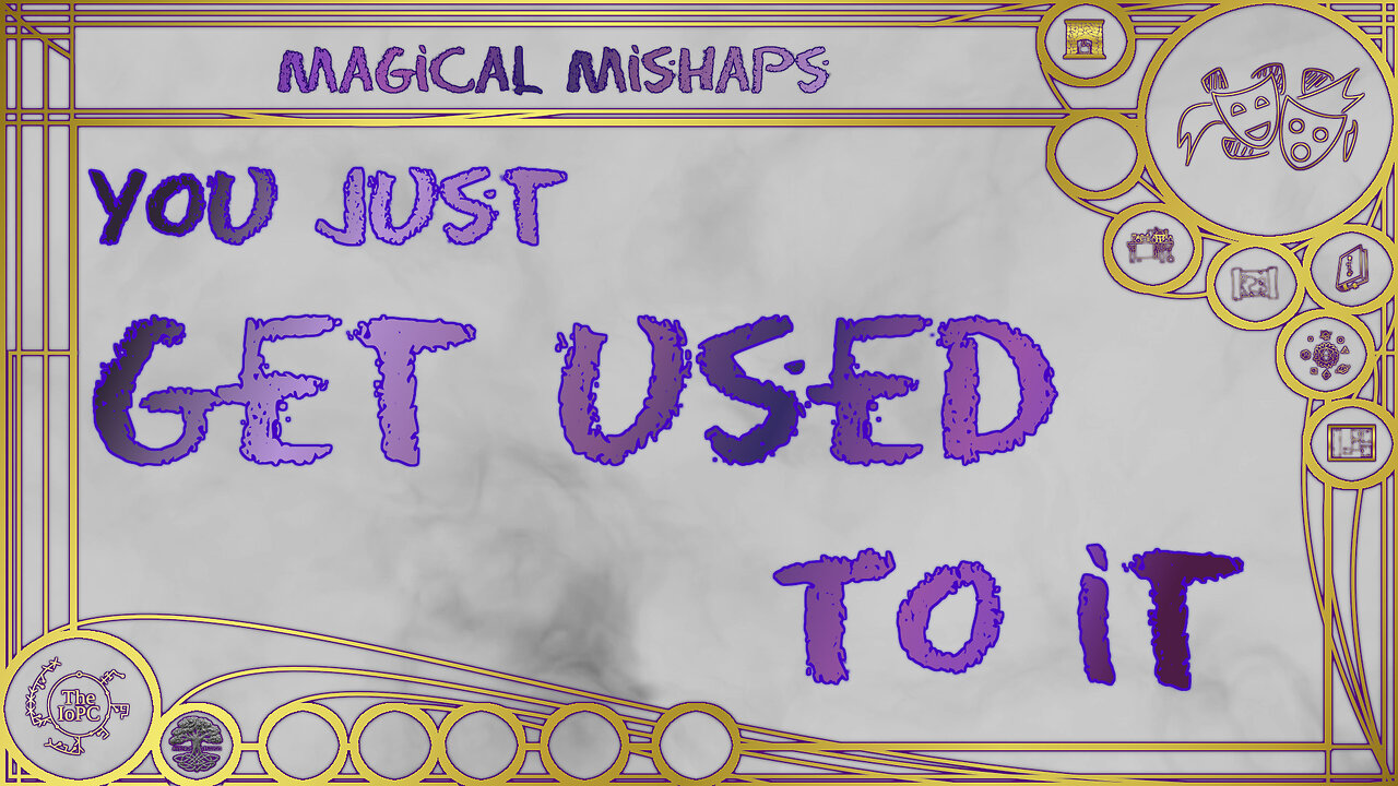 You just get used to it – Magical Mishaps 2024