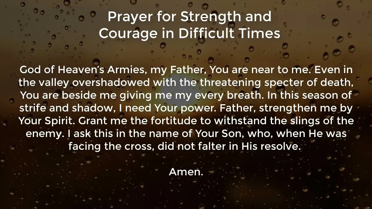 Prayer for Strength and Courage in Difficult Times