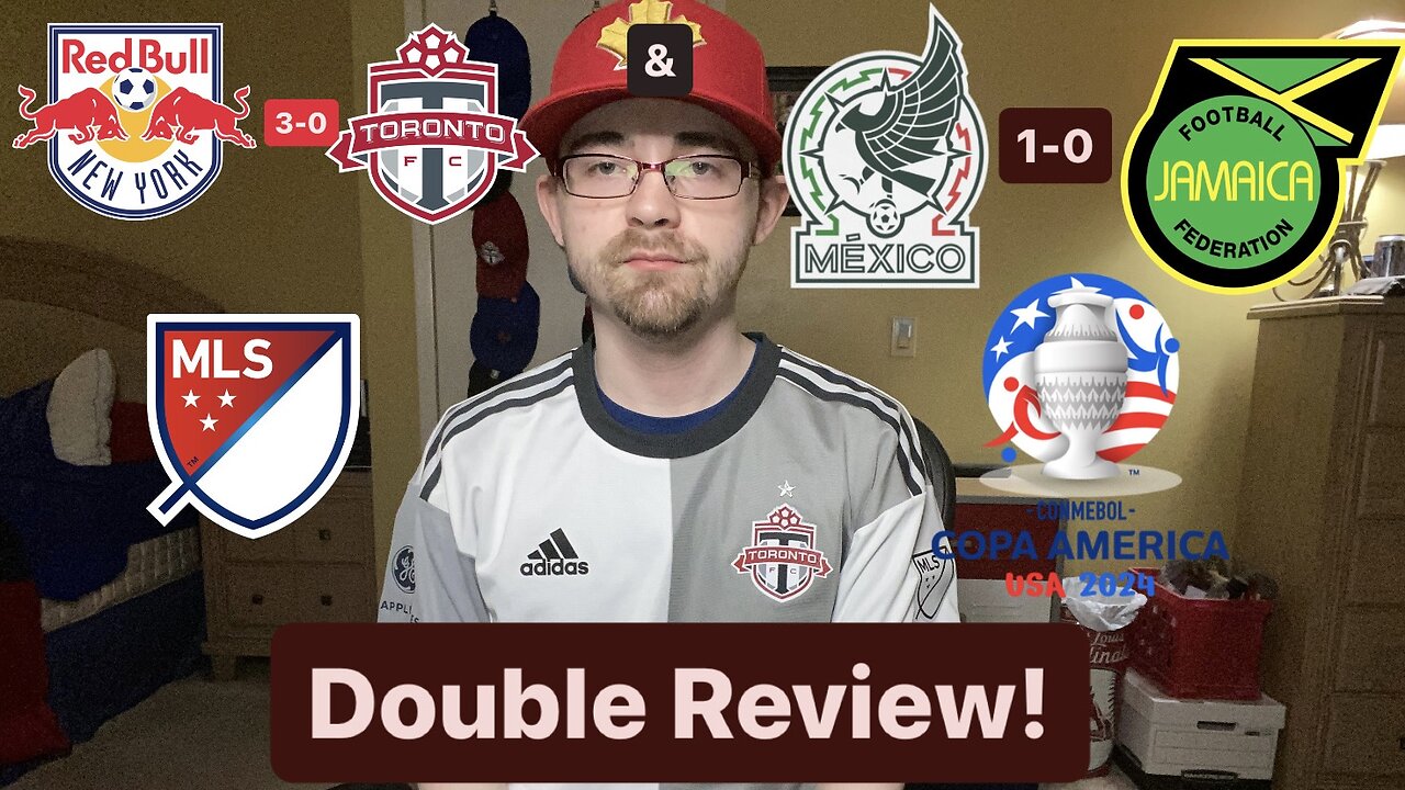 RSR6: New York Red Bulls 3-0 Toronto FC & Mexico 1-0 Jamaica Copa América 2024 Double Review!