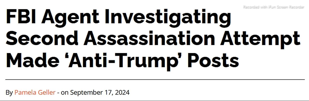 FBI Agent Investigating Second Assassination Attempt Made ‘Anti-Trump’ Posts - The Geller Report - 6 mins. TEXT ARTICLE ONLY - 9-17-2024.