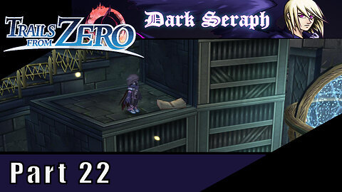 The Legend of Heroes, Trails From Zero, Part 22, Yin in the Tower