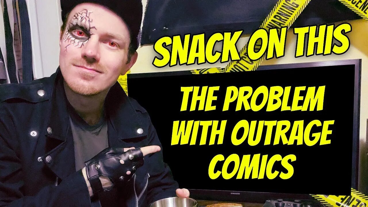 Snack on This #14: The Problem with Outrage Comics